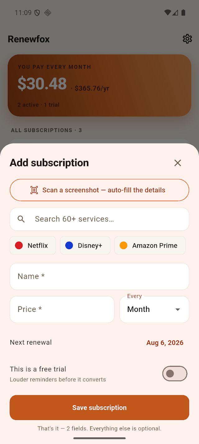 Add subscription sheet: scan a screenshot to auto-fill, search 60+ services, or enter just two fields.